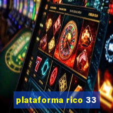 plataforma rico 33